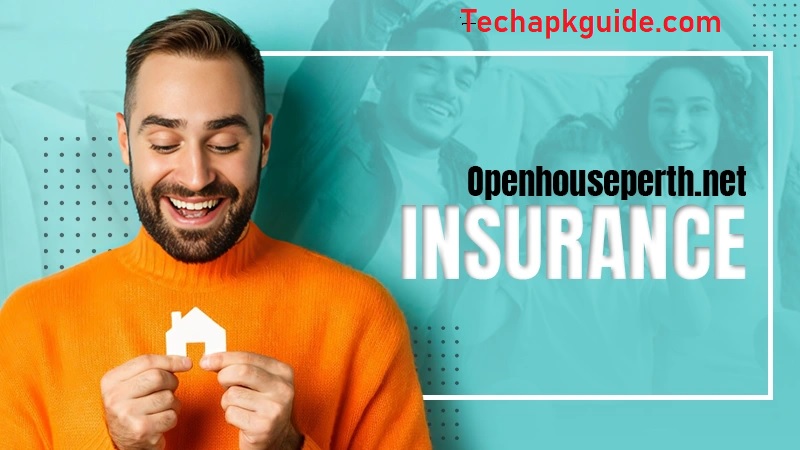 Openhouseperth net insurance